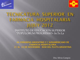 Tecnicatura Superior en Farmacia Hospitalaria Jujuy 2012