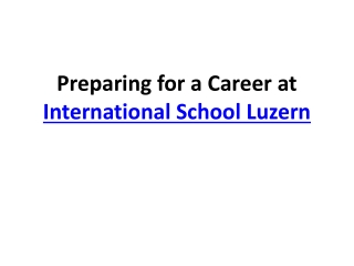 Preparing for a Career at International School Luzern