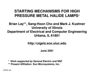 STARTING MECHANISMS FOR HIGH PRESSURE METAL HALIDE LAMPS *