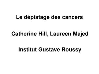 Le dépistage des cancers