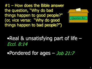Real &amp; unsatisfying part of life – Eccl. 8:14 Pondered for ages – Job 21:7