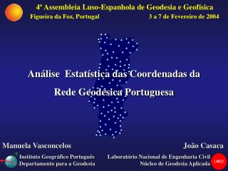 Análise Estatística das Coordenadas da Rede Geodésica Portuguesa