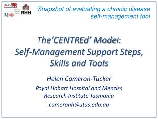 The‘CENTREd’ Model: Self-Management Support Steps, Skills and Tools