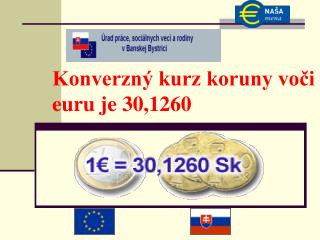 Konverzný kurz koruny voči euru je 30,1260