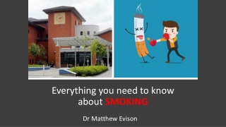 Everything you need to know about SMOKING