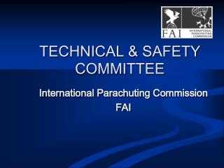 TECHNICAL &amp; SAFETY COMMITTEE