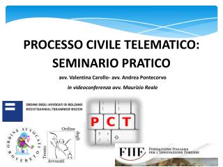 PROCESSO CIVILE TELEMATICO: SEMINARIO PRATICO