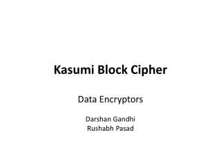 Kasumi Block Cipher
