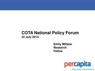 COTA National Policy Forum 22 July 2014