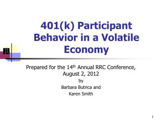 401(k) Participant Behavior in a Volatile Economy