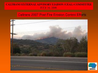 Caltrans 2007 Post Fire Erosion Control Efforts