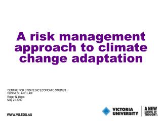 A risk management approach to climate change adaptation
