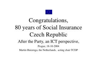 Congratulations, 80 years of Social Insurance Czech Republic