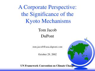 A Corporate Perspective: the Significance of the Kyoto Mechanisms