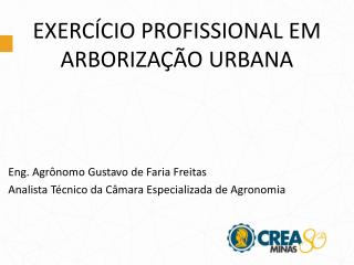 EXERCÍCIO PROFISSIONAL EM ARBORIZAÇÃO URBANA