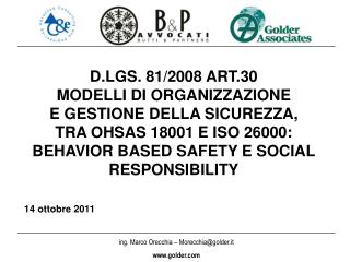 D.LGS. 81/2008 ART.30 MODELLI DI ORGANIZZAZIONE E GESTIONE DELLA SICUREZZA,