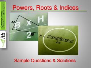 Powers, Roots &amp; Indices