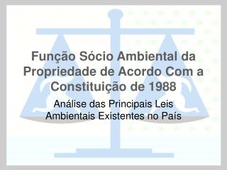 Função Sócio Ambiental da Propriedade de Acordo Com a Constituição de 1988