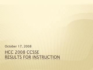 HCC 2008 CCSSE Results for Instruction