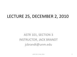 LECTURE 25, DECEMBER 2, 2010
