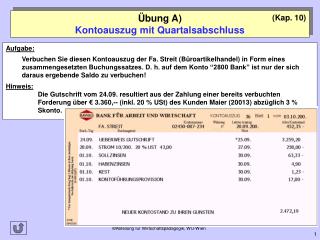 Übung A) Kontoauszug mit Quartalsabschluss