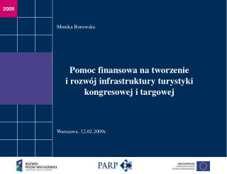 Pomoc finansowa na tworzenie i rozwój infrastruktury turystyki kongresowej i targowej