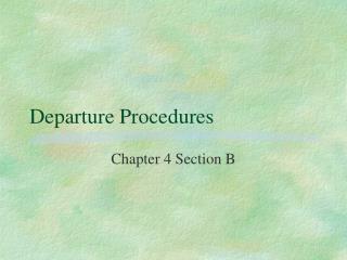 Departure Procedures