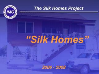 “Silk Homes”