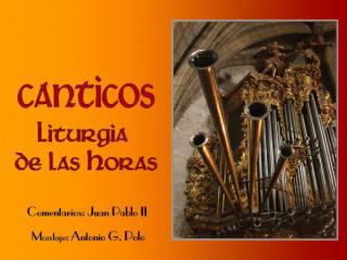 CÁNTiCO DE ZACARíAS: &quot;Benedictus&quot; (Lc 1,68-79)