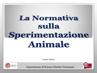 La Normativa sulla Sperimentazione Animale