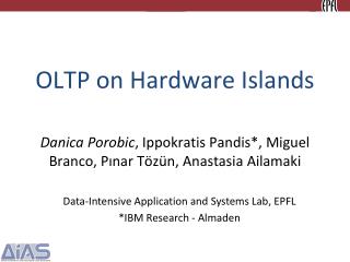OLTP on Hardware Islands