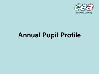 Annual Pupil Profile