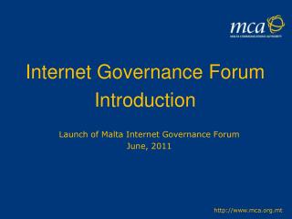 Launch of Malta Internet Governance Forum June, 2011