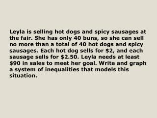 Let d represent the number of hot dogs, and let s represent the number of sausages.