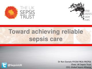 Toward achieving reliable sepsis care