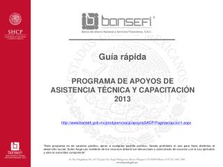 PROGRAMA DE APOYOS DE ASISTENCIA TÉCNICA Y CAPACITACIÓN 2013