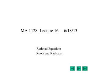MA 1128: Lecture 16 – 6/18/13