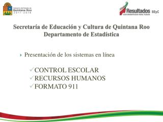 Secretaría de Educación y Cultura de Quintana Roo Departamento de Estadística