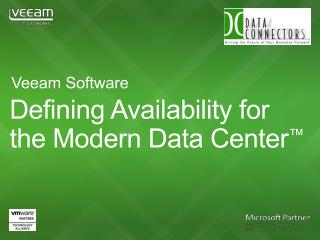 Defining Availability for the Modern Data Center ™