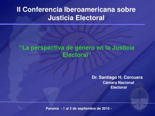 Dr. Santiago H. Corcuera Cámara Nacional Electoral