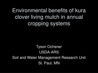 Environmental benefits of kura clover living mulch in annual cropping systems