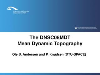 The DNSC08MDT Mean Dynamic Topography