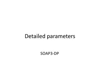 Detailed parameters