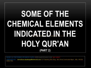 SOME OF THE CHEMICAL ELEMENTS INDICATED IN THE HOLY QUR'AN (PART 2)