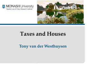 Taxes and Houses
