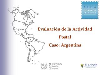 Evaluación de la Actividad Postal Caso: Argentina