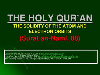 THE HOLY QUR’AN THE SOLIDITY OF THE ATOM AND ELECTRON ORBITS (Surat an- Naml , 88)