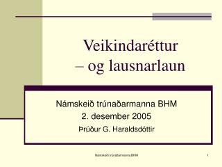 Veikindaréttur – og lausnarlaun