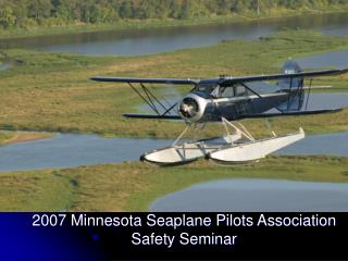 2007 Minnesota Seaplane Pilots Association Safety Seminar