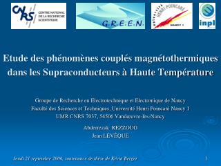 Etude des phénomènes couplés magnétothermiques dans les Supraconducteurs à Haute Température